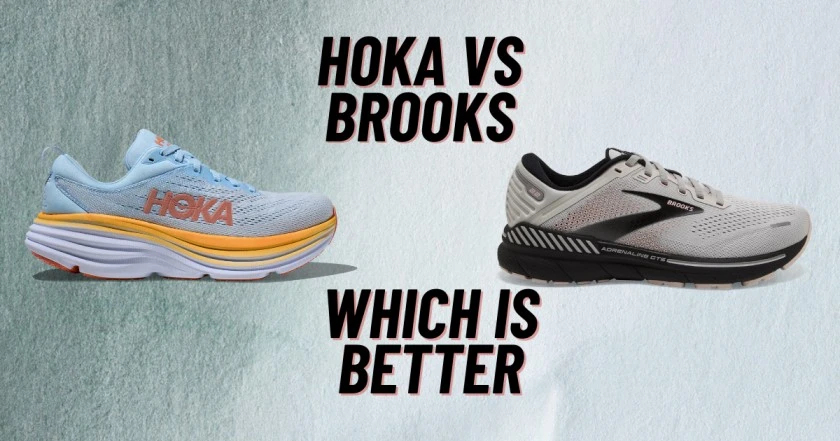 HOKA vs Brooks: Which is better for you?