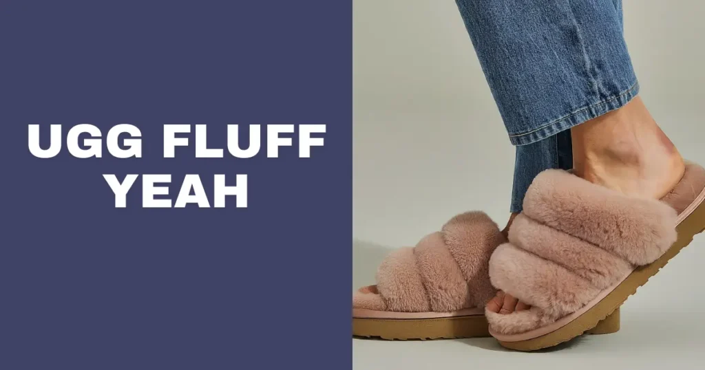 Ugg Fluff Yeah